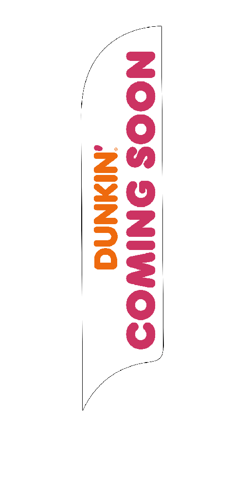 15' Dunkin' Donuts White Coming Soon AdverSail Flag